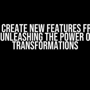 Can I Create New Features from a Matrix? Unleashing the Power of Matrix Transformations