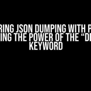 Mastering JSON Dumping with Python: Unlocking the Power of the “default” Keyword