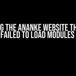 Solving the Ananke Website Theme in Hugo: Failed to Load Modules Error