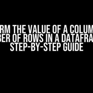 Transform the Value of a Column to the Number of Rows in a DataFrame: A Step-by-Step Guide